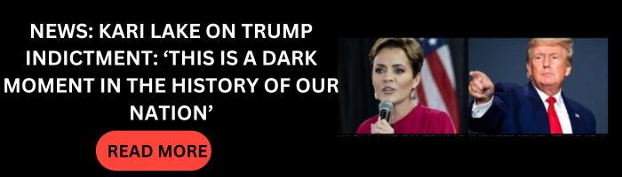 NEWS KARI LAKE ON TRUMP INDICTMENT ‘THIS IS A DARK MOMENT IN THE HISTORY OF OUR NATION