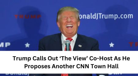 Trump Calls Out ‘The View’ Co-Host As He Proposes Another CNN Town Hall