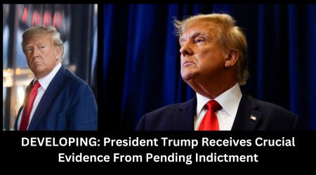 DEVELOPING President Trump Receives Crucial Evidence From Pending Indictment