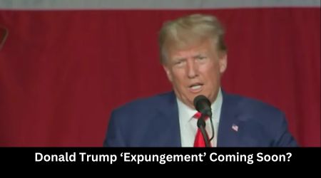 Donald Trump ‘Expungement’ Coming Soon?