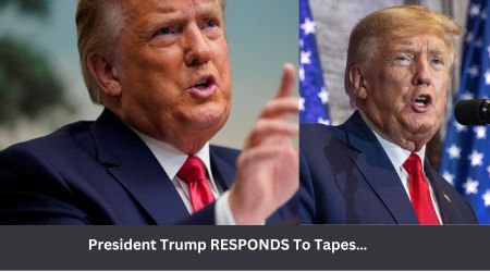 President Trump RESPONDS To Tapes…