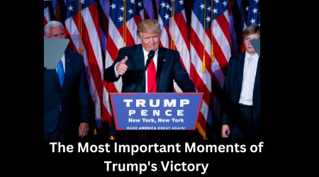 The Most Important Moments of Trump's Victory