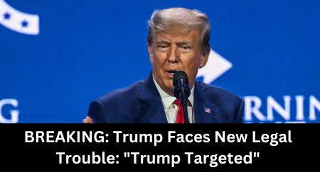 BREAKING Trump Faces New Legal Trouble Trump Targeted