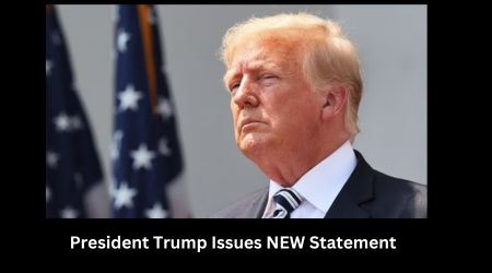 President Trump Issues NEW Statement