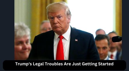 Trump's Legal Troubles Are Just Getting Started