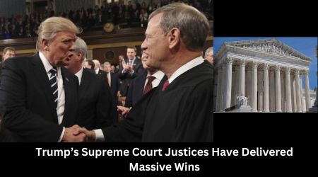 Trump’s Supreme Court Justices Have Delivered Massive Wins