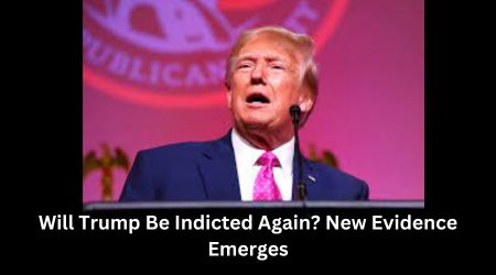 Will Trump Be Indicted Again New Evidence Emerges