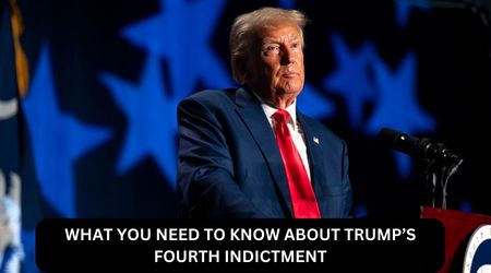 WHAT YOU NEED TO KNOW ABOUT TRUMPS FOURTH INDICTMENT 1