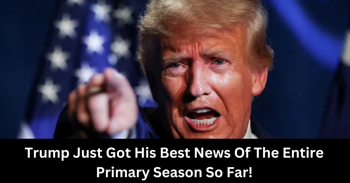 Trump Just Got His Best News Of The Entire Primary Season So Far!