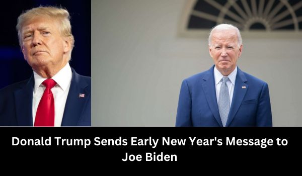 Donald Trump Sends Early New Year's Message to Joe Biden