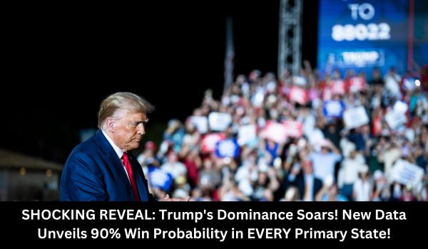 SHOCKING REVEAL Trump's Dominance Soars! New Data Unveils 90% Win Probability in EVERY Primary State!