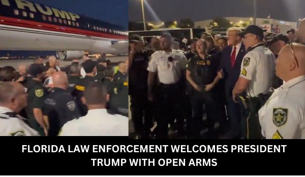FLORIDA LAW ENFORCEMENT WELCOMES PRESIDENT TRUMP WITH OPEN ARMS