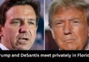 Trump and DeSantis meet privately in Florida