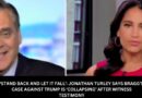 ‘STAND BACK AND LET IT FALL’: JONATHAN TURLEY SAYS BRAGG’S CASE AGAINST TRUMP IS ‘COLLAPSING’ AFTER WITNESS TESTIMONY