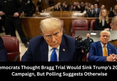 Democrats Thought Bragg Trial Would Sink Trump’s 2024 Campaign, But Polling Suggests Otherwise