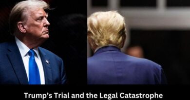 Trump’s Trial and the Legal Catastrophe
