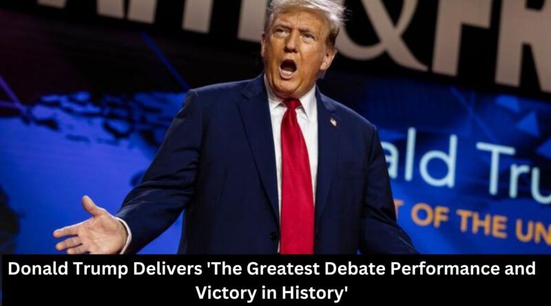 Donald Trump Delivers 'The Greatest Debate Performance and Victory in History'