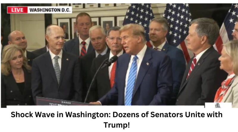 Shock Wave in Washington Dozens of Senators Unite with Trump