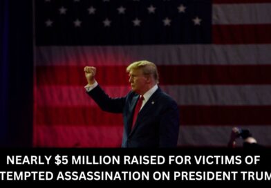 NEARLY $5 MILLION RAISED FOR VICTIMS OF ATTEMPTED ASSASSINATION ON PRESIDENT TRUMP